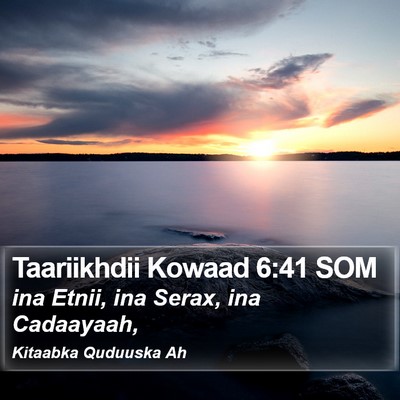 Taariikhdii Kowaad 6:41 SOM Bible Verse Image