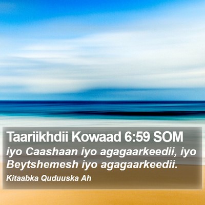 Taariikhdii Kowaad 6:59 SOM Bible Verse Image