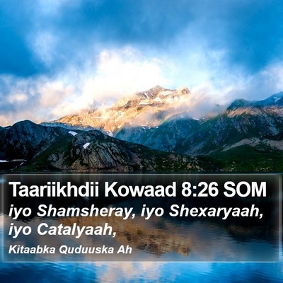 Taariikhdii Kowaad 8:26 SOM Bible Verse Image