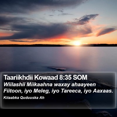 Taariikhdii Kowaad 8:35 SOM Bible Verse Image