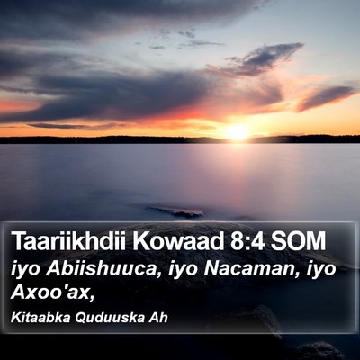 Taariikhdii Kowaad 8:4 SOM Bible Verse Image