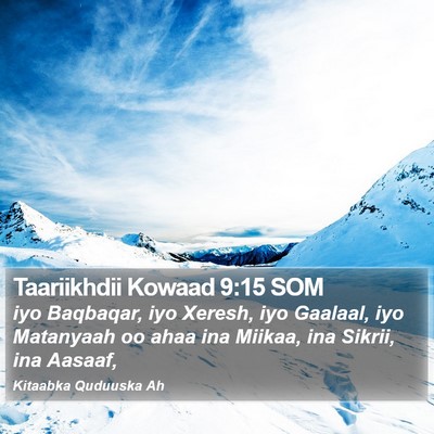 Taariikhdii Kowaad 9:15 SOM Bible Verse Image