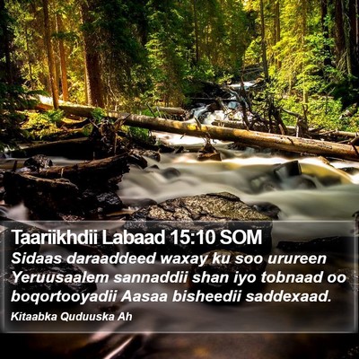 Taariikhdii Labaad 15:10 SOM Bible Verse Image