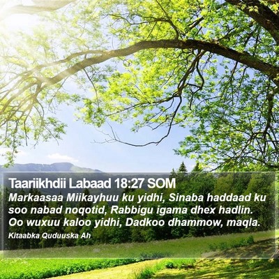 Taariikhdii Labaad 18:27 SOM Bible Verse Image