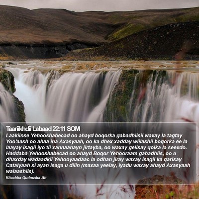 Taariikhdii Labaad 22:11 SOM Bible Verse Image