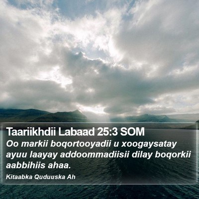 Taariikhdii Labaad 25:3 SOM Bible Verse Image