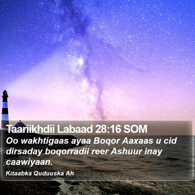 Taariikhdii Labaad 28:16 SOM Bible Verse Image