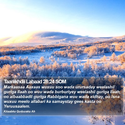 Taariikhdii Labaad 28:24 SOM Bible Verse Image