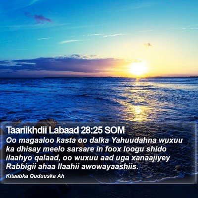 Taariikhdii Labaad 28:25 SOM Bible Verse Image