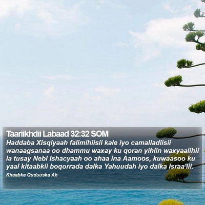 Taariikhdii Labaad 32:32 SOM Bible Verse Image