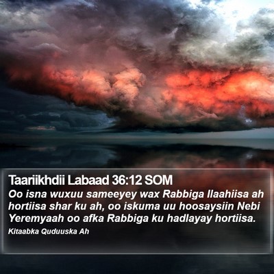Taariikhdii Labaad 36:12 SOM Bible Verse Image