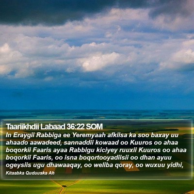 Taariikhdii Labaad 36:22 SOM Bible Verse Image