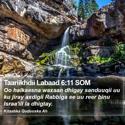 Taariikhdii Labaad 6:11 SOM Bible Verse Image
