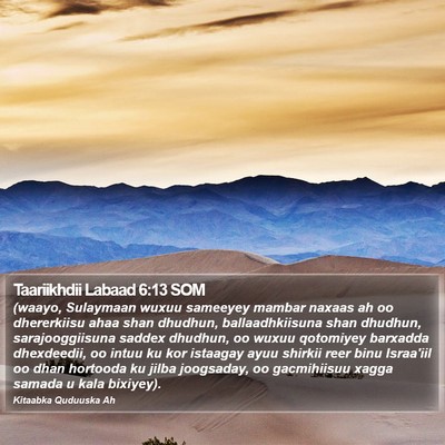 Taariikhdii Labaad 6:13 SOM Bible Verse Image
