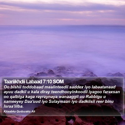 Taariikhdii Labaad 7:10 SOM Bible Verse Image