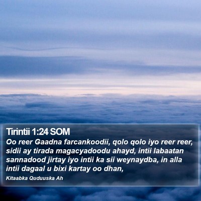 Tirintii 1:24 SOM Bible Verse Image