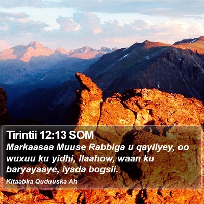 Tirintii 12:13 SOM Bible Verse Image