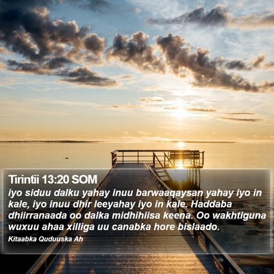 Tirintii 13:20 SOM Bible Verse Image