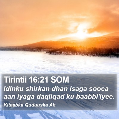 Tirintii 16:21 SOM Bible Verse Image