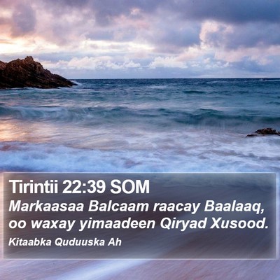 Tirintii 22:39 SOM Bible Verse Image