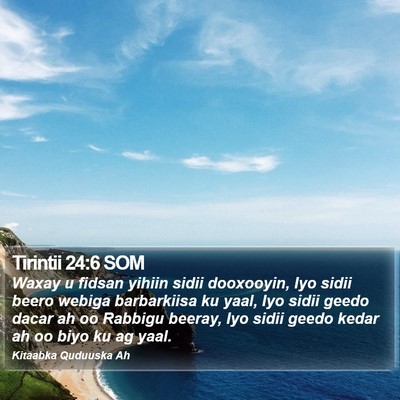 Tirintii 24:6 SOM Bible Verse Image