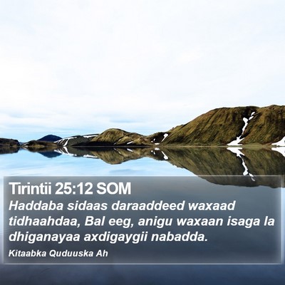 Tirintii 25:12 SOM Bible Verse Image