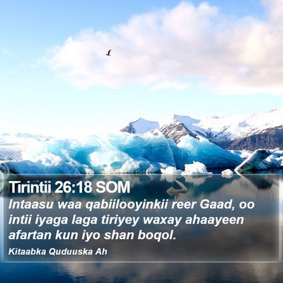 Tirintii 26:18 SOM Bible Verse Image