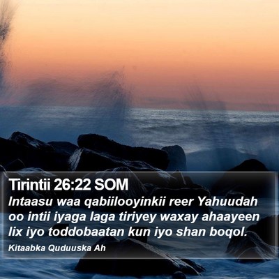 Tirintii 26:22 SOM Bible Verse Image