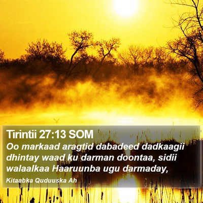 Tirintii 27:13 SOM Bible Verse Image