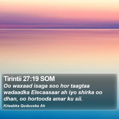 Tirintii 27:19 SOM Bible Verse Image
