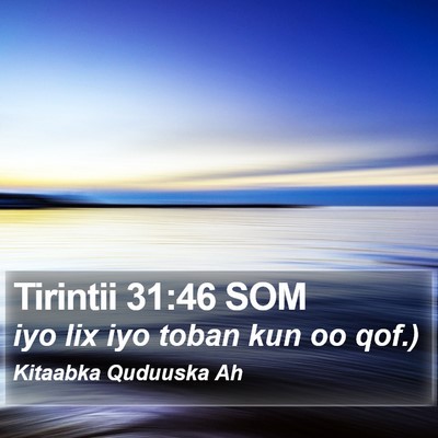 Tirintii 31:46 SOM Bible Verse Image