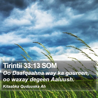 Tirintii 33:13 SOM Bible Verse Image