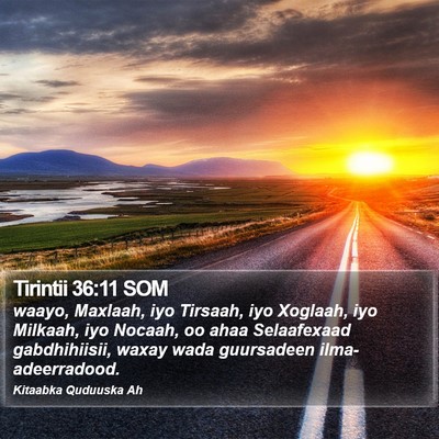 Tirintii 36:11 SOM Bible Verse Image