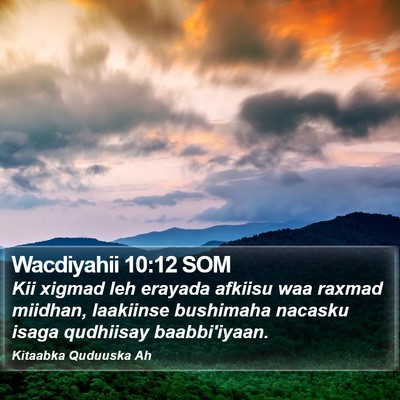 Wacdiyahii 10:12 SOM Bible Verse Image