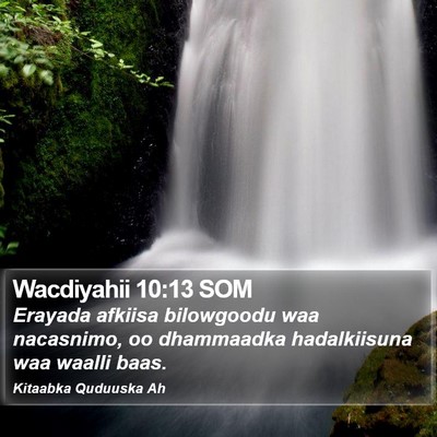 Wacdiyahii 10:13 SOM Bible Verse Image
