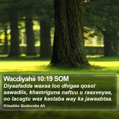 Wacdiyahii 10:19 SOM Bible Verse Image