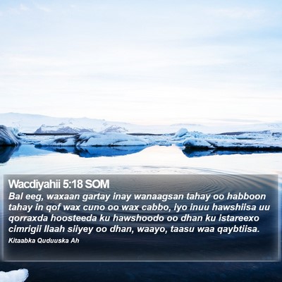 Wacdiyahii 5:18 SOM Bible Verse Image