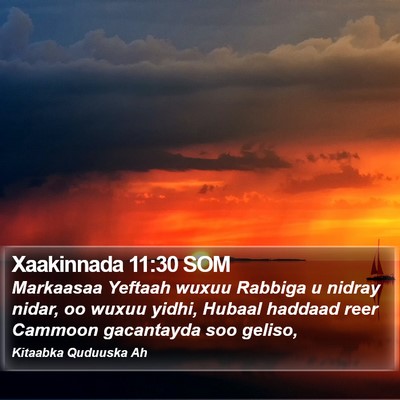 Xaakinnada 11:30 SOM Bible Verse Image