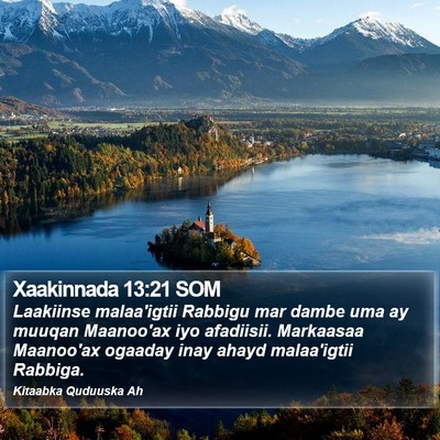 Xaakinnada 13:21 SOM Bible Verse Image