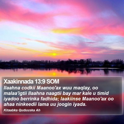 Xaakinnada 13:9 SOM Bible Verse Image
