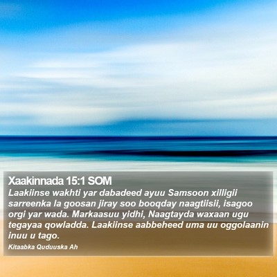 Xaakinnada 15:1 SOM Bible Verse Image