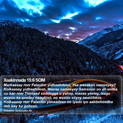 Xaakinnada 15:6 SOM Bible Verse Image