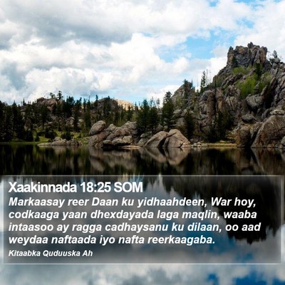 Xaakinnada 18:25 SOM Bible Verse Image