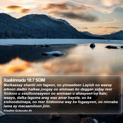 Xaakinnada 18:7 SOM Bible Verse Image