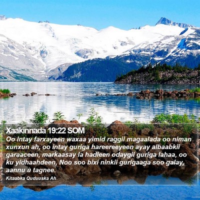 Xaakinnada 19:22 SOM Bible Verse Image