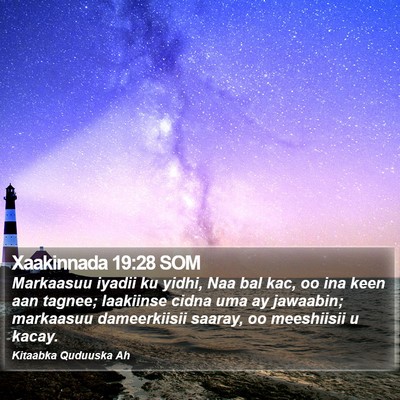 Xaakinnada 19:28 SOM Bible Verse Image
