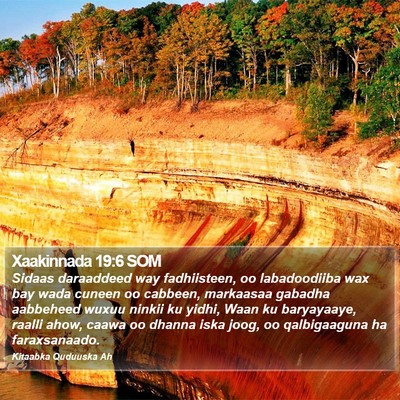 Xaakinnada 19:6 SOM Bible Verse Image