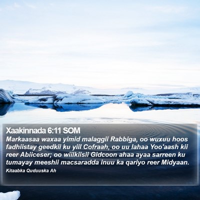 Xaakinnada 6:11 SOM Bible Verse Image