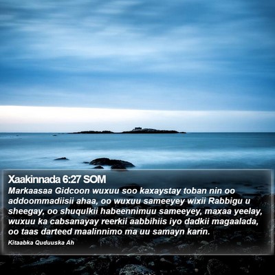 Xaakinnada 6:27 SOM Bible Verse Image
