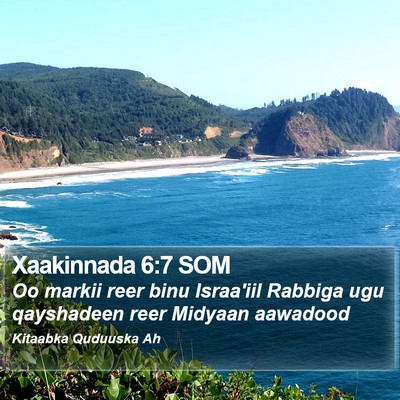 Xaakinnada 6:7 SOM Bible Verse Image